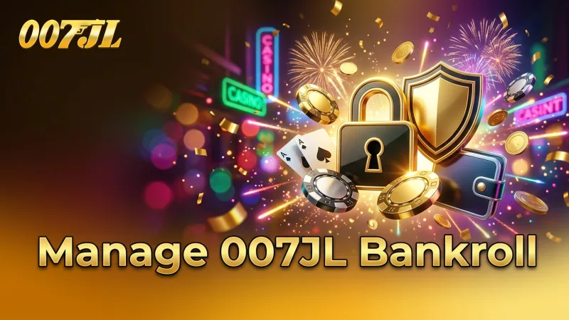 implement-smart-bankroll-management-to-ensure-a-sustainable-007jl-live-casino-experience